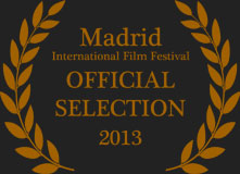 Madrid International Film Festival Official Selection 2013